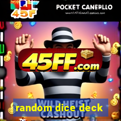 random dice deck